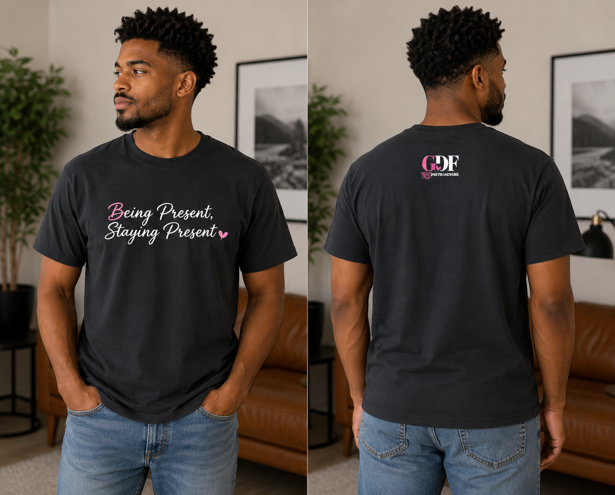 Being Present, Staying Present Tee - Black